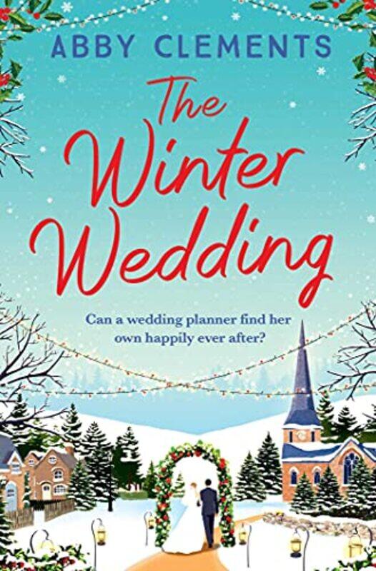 

The Winter Wedding by Abby Clements-Paperback