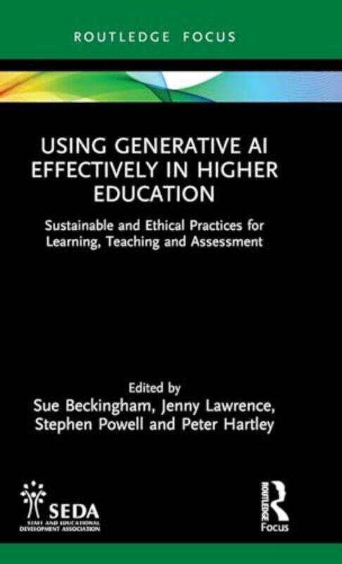 

Using Generative AI Effectively in Higher Education by Eric Hill-Hardcover