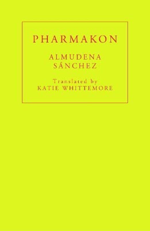 

Pharmakon by Almudena SanchezKatie Whittemore-Paperback
