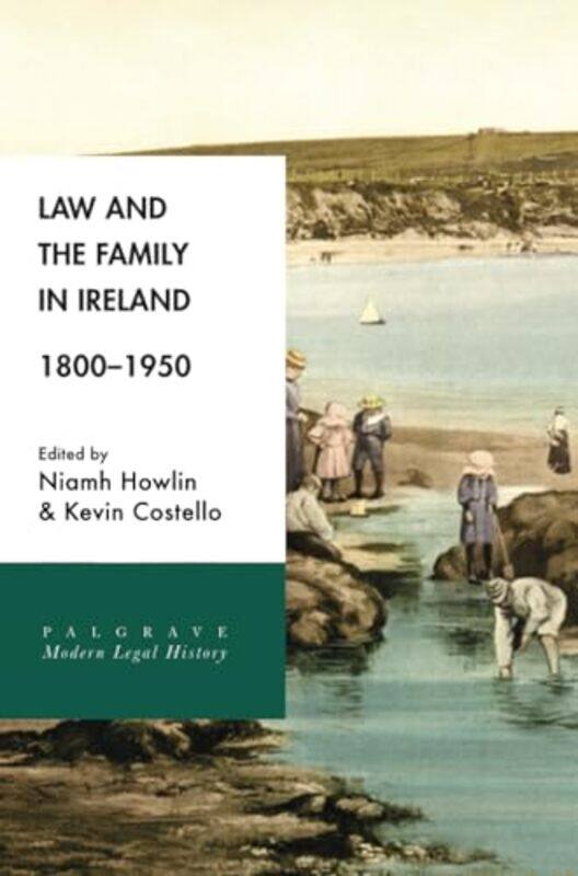 

Law And The Family In Ireland 18001950 By Niamh Howlinkevin Co...Paperback