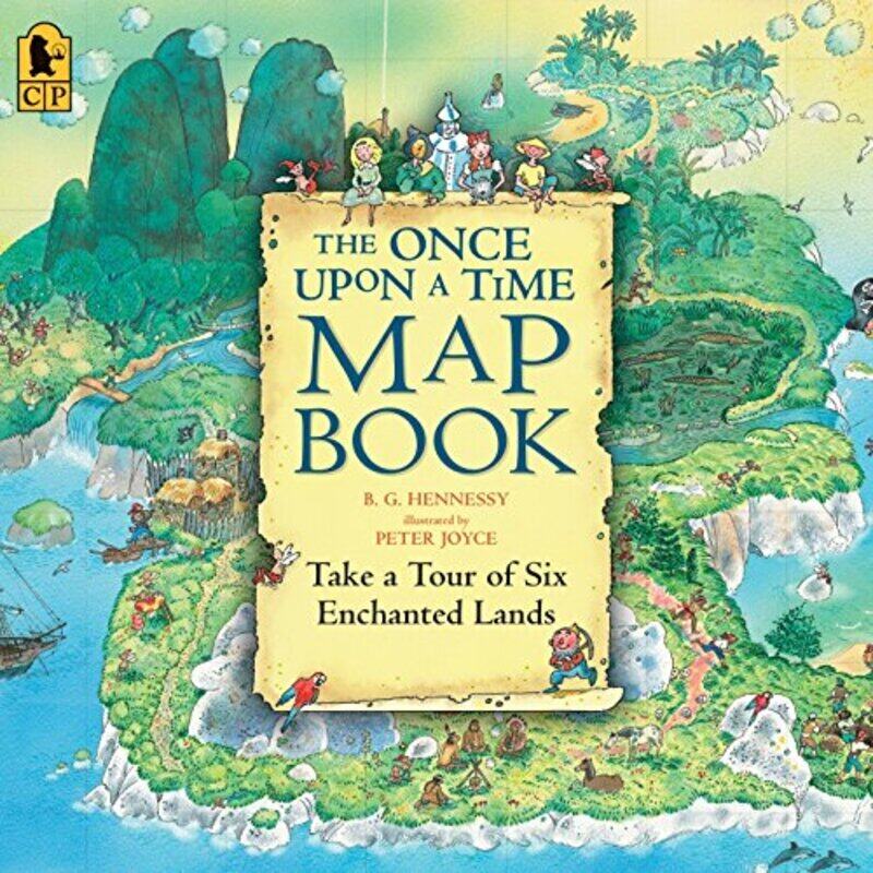 

The Once Upon a Time Map Book: Take a Tour of Six Enchanted Lands Paperback by Hennessy, B.G. - Joyce, Peter