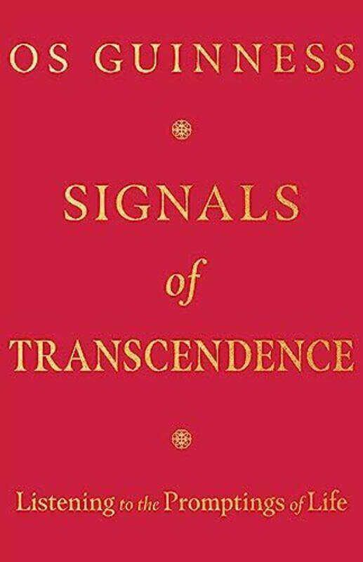 

Signals of Transcendence by Os Guinness-Paperback