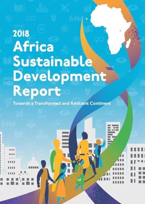 

Africa sustainable development report 2018 by Rachel Professor of Anatomy Professor of Anatomy Apollo Institute of Medical Sciences and Research Chitt