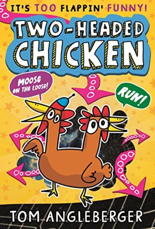 

TwoHeaded Chicken by Tom AnglebergerTom Angleberger-Paperback