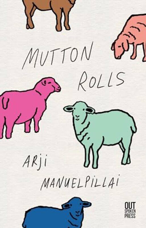 

Mutton Rolls by Arji Manuelpillai-Paperback