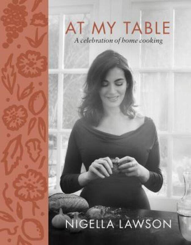 

At My Table: A Celebration of Home Cooking.Hardcover,By :Lawson, Nigella