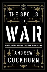 Spoils of War , Paperback by Andrew Cockburn