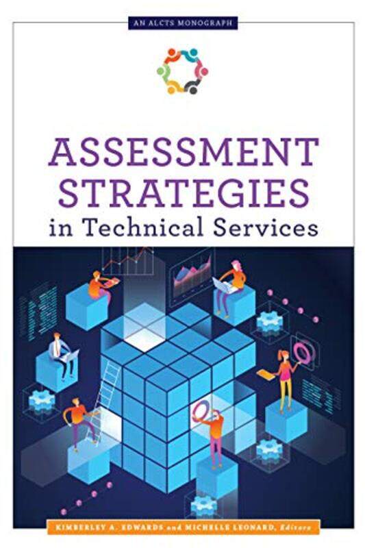 

Assessment Strategies in Technical Services by Jonathan Emeritus professor University of Bath and University of Minnesota Slack-Paperback