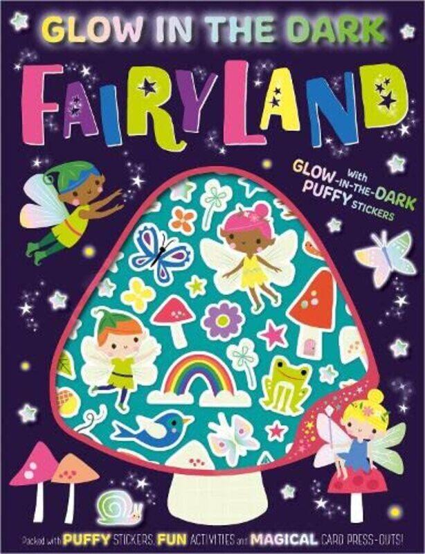 

GlowintheDark Puffy Stickers Glow in the Dark Fairyland by Alexandra RobinsonShannon Hays-Paperback