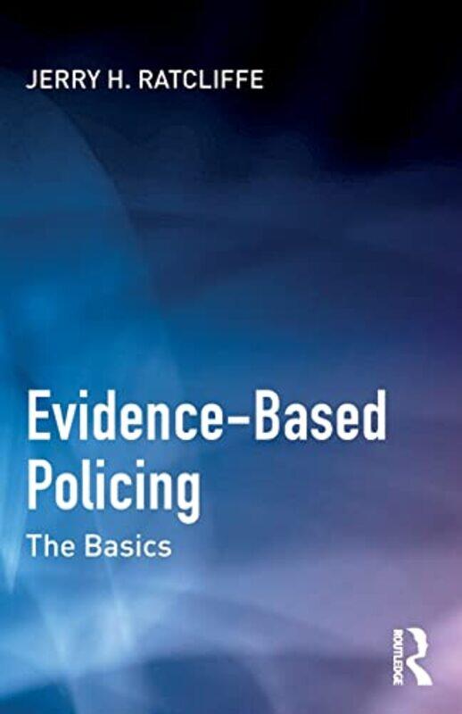 

EvidenceBased Policing by Jerry H Temple University, USA Ratcliffe-Paperback