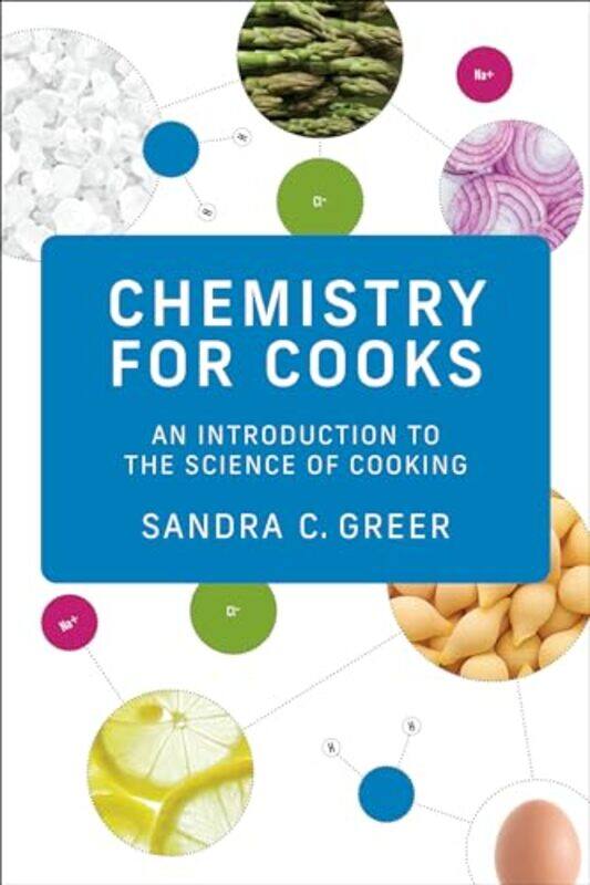 

Chemistry for Cooks by Sandra C Greer-Paperback