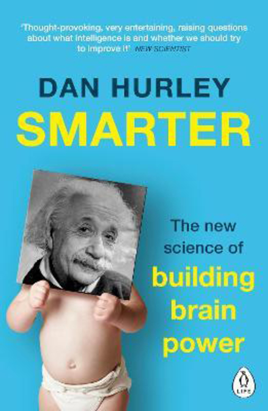 Smarter: The New Science of Building Brain Power, Paperback Book, By: Dan Hurley