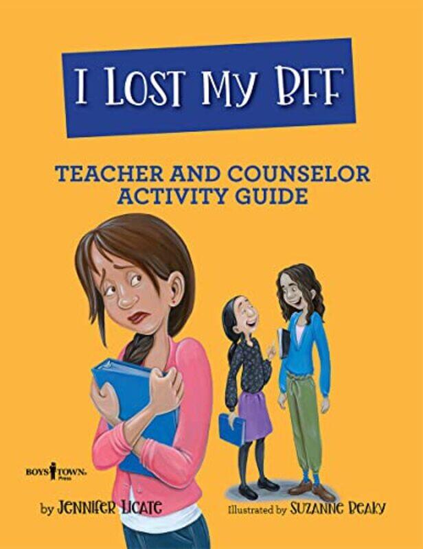 

I Lost My Bff Teacher and Counselor Activity Guide by Karen Elizabeth Villani-Paperback