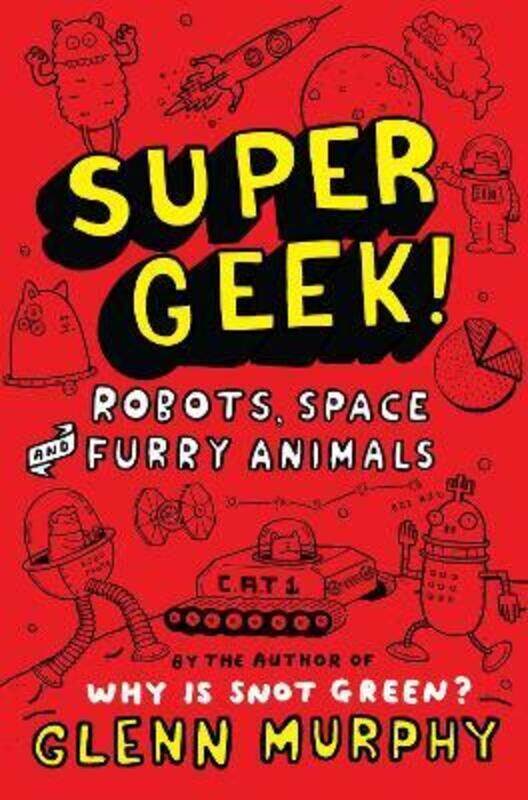 

Supergeek 2: Robots, Space and Furry Animals.paperback,By :Glenn Murphy