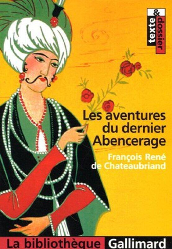 

Les aventures du dernier Abencerage Paperback by Fran ois-Ren de Chateaubriand