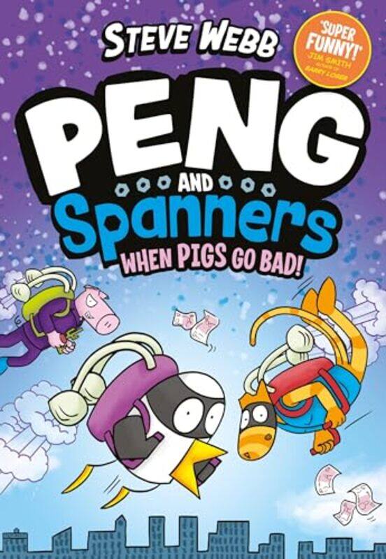 

Peng and Spanners When Pigs Go Bad by Steve Webb-Paperback