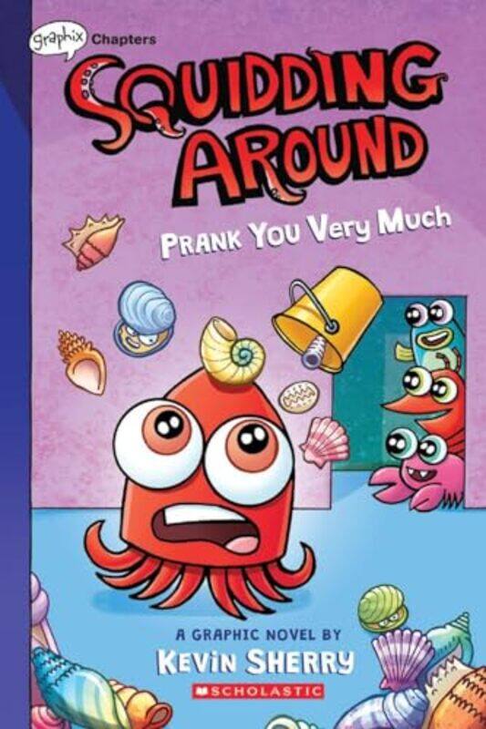 

Squidding Around Prank You Very Much by Kevin Sherry-Paperback