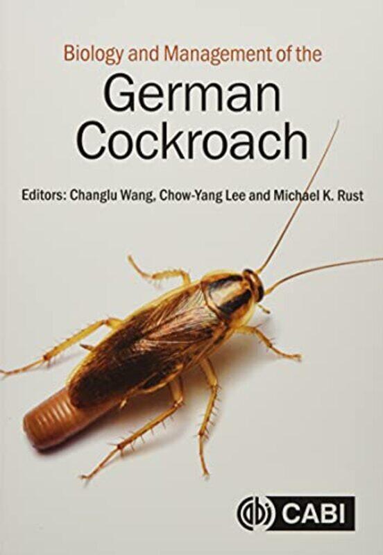 

Biology and Management of the German Cockroach by Ignacio E Carnegie Mellon University Pennsylvania Grossmann-Hardcover