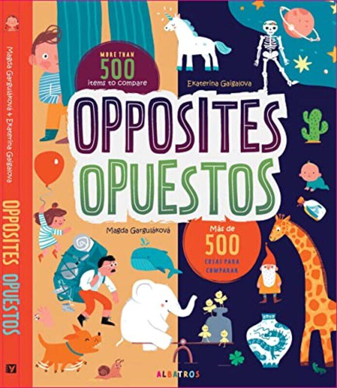 

Opposites Opuestos by James M Hamilton-Hardcover