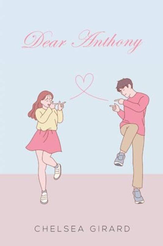 

Dear Anthony by Chelsea Girard-Paperback