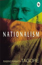 Nationalism, Paperback Book, By: Rabindranath Tagore
