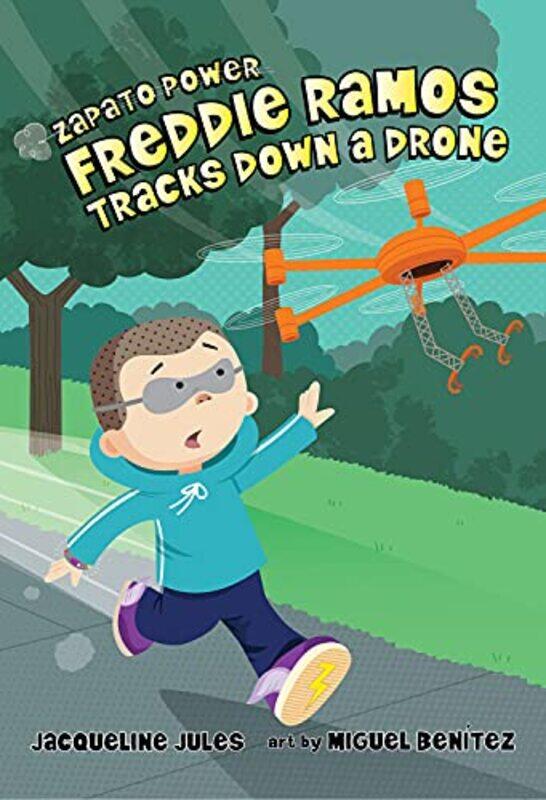 

Freddie Ramos Tracks Down A Drone by JACQUELINE JULES-Paperback
