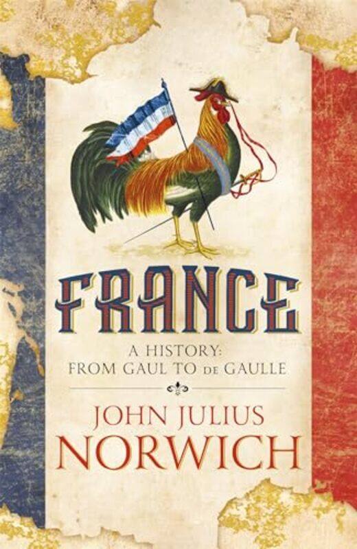 

France by John Julius Norwich-Paperback