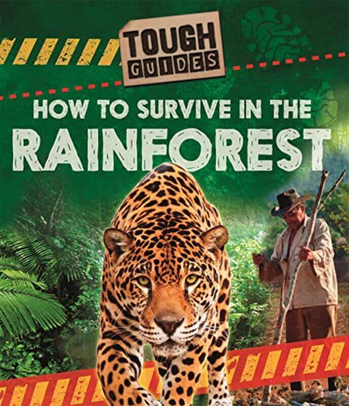 

Tough Guides How to Survive in the Rainforest by Brian Buma-Hardcover