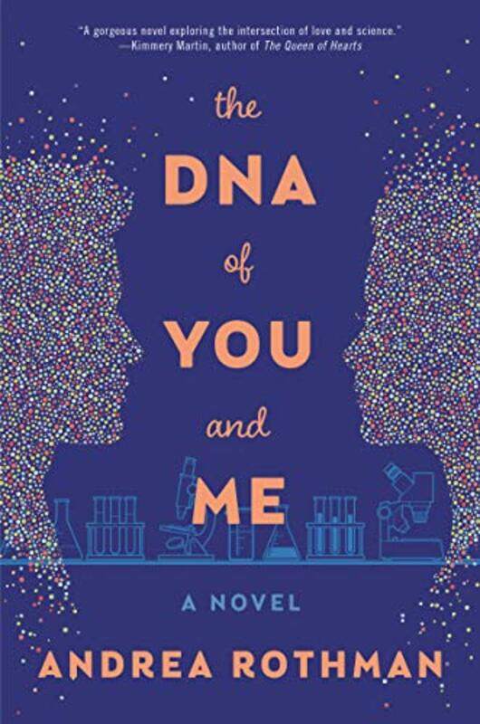 

The DNA of You and Me by , Andrea Rothman-Hardcover