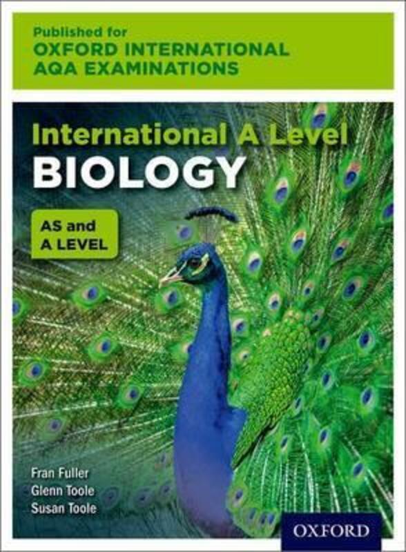 Oxford International AQA Examinations: International A Level Biology.paperback,By :Toole, Susan - Toole, Glenn - Fuller, Fran