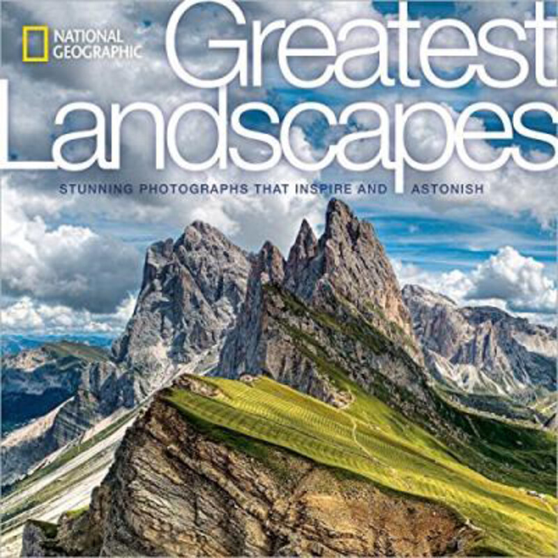 

National Geographic Greatest Landscapes: Stunning Photographs that Inspire and Astonish, Hardcover Book, By: George Steinmetz