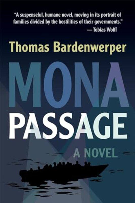 

Mona Passage by Thomas Bardenwerper-Hardcover