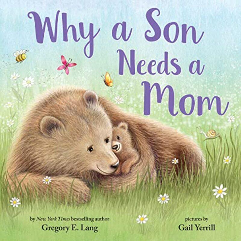 

Why a Son Needs a Mom,Paperback,by:Yerrill, Gail - Lang, Gregory - Hill, Susanna Leonard