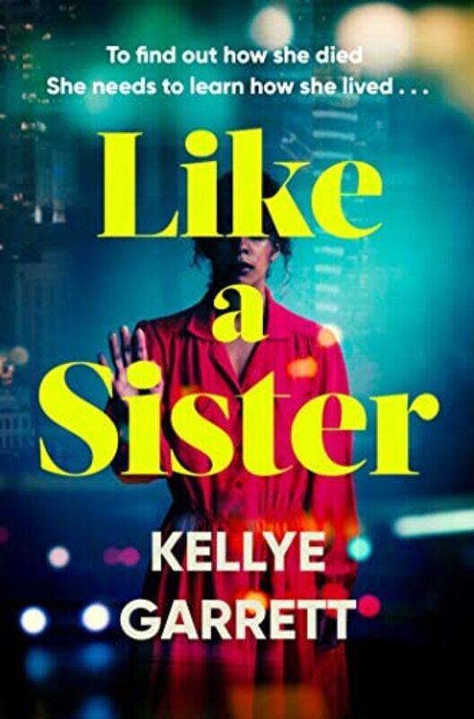 

Like A Sister,Paperback by Garrett, Kellye