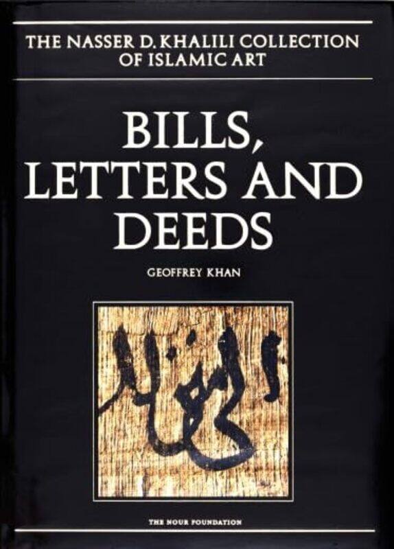 

Bills Letters And Deeds Arabic Papyri Of The 7Th To 11Th Centuries By Geoffrey Khan -Hardcover