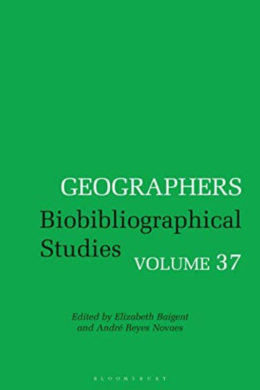 

Geographers by Dr Elizabeth University of Oxford, UK BaigentDr Andre Reyes Universidade do Estado do Rio de Janeiro, Brazil Novaes-Paperback