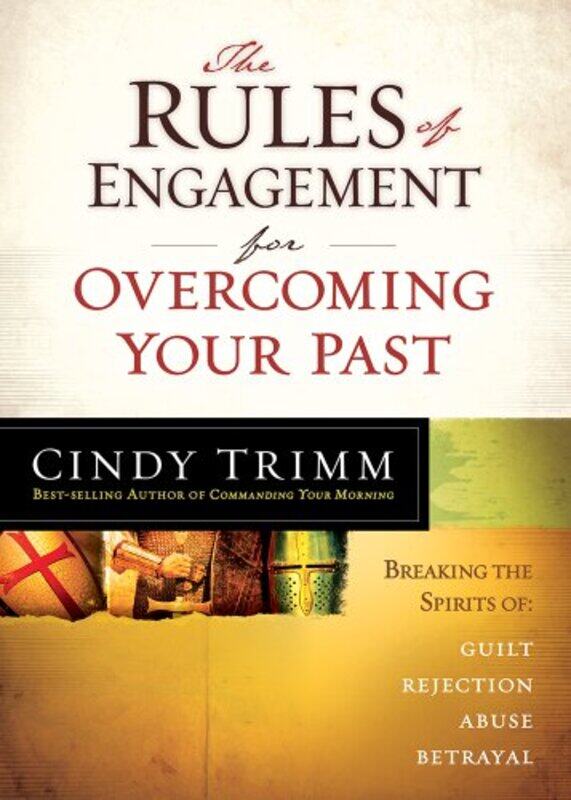 

Rules of Engagement for Overcoming Your Past by Cindy Trimm-Paperback