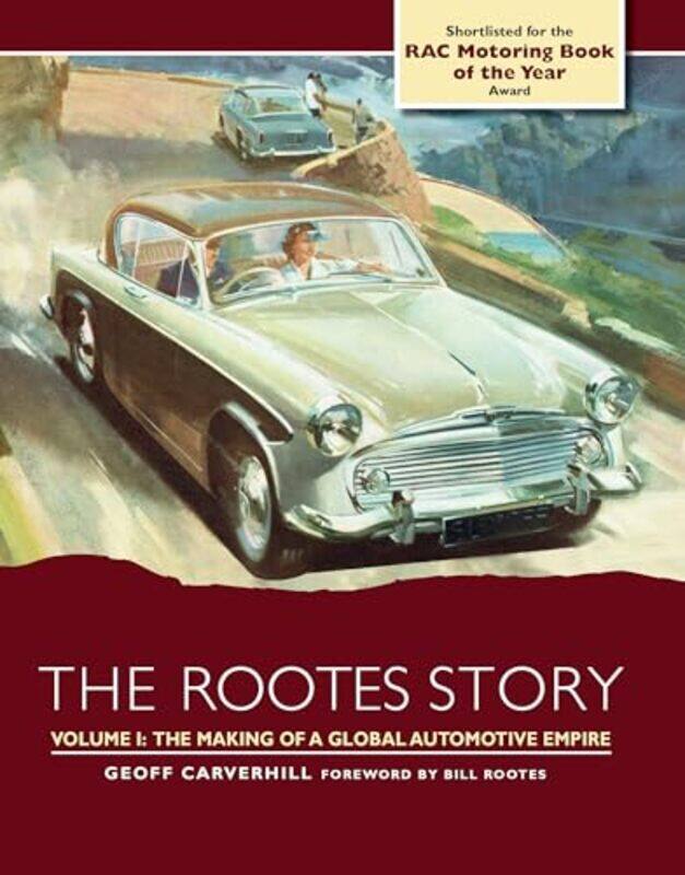 

The Rootes Story by Matt Tullis-Hardcover