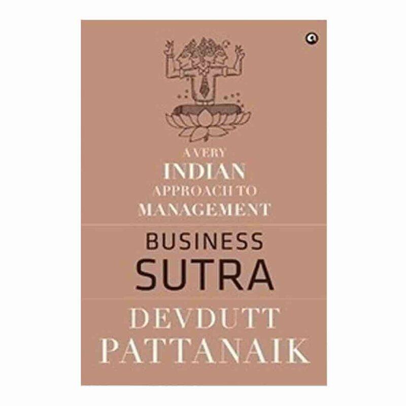 

Business Sutra: A Very Indian Approach To Management, Paperback Book, By: Dr. Devdutt Pattanaik