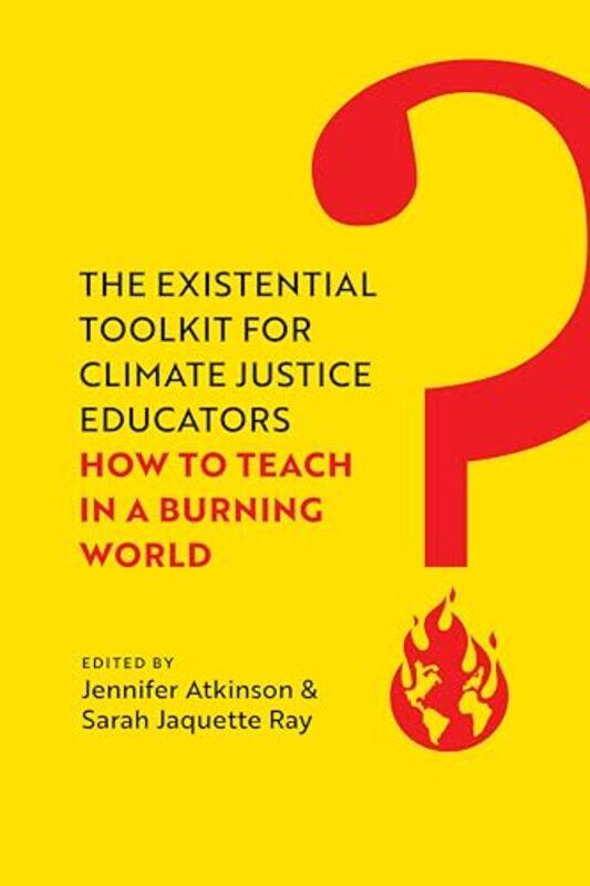 

The Existential Toolkit for Climate Justice Educators by Cassie Abate-Paperback