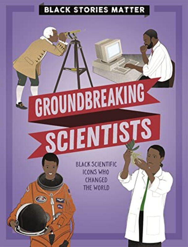 

Black Stories Matter Groundbreaking Scientists by Sondra State University of New York Brockport USA Fraleigh-Paperback