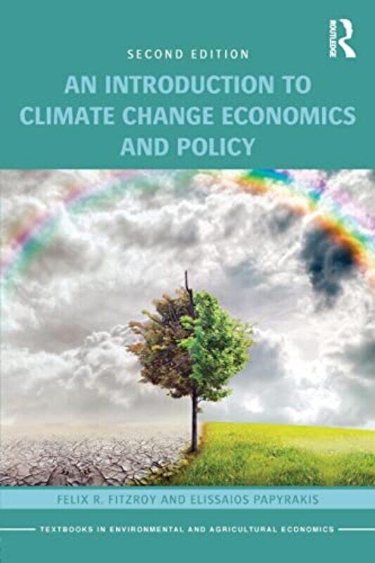 

An Introduction To Climate Change Economics And Policy by Felix R FitzRoyElissaios Papyrakis-Paperback