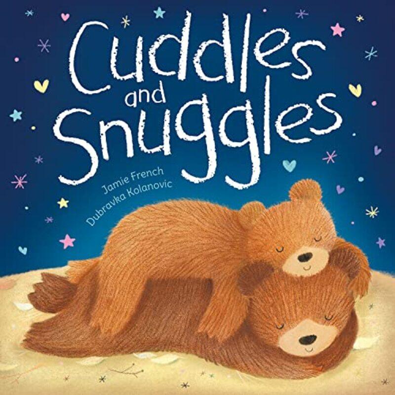 

Cuddles and Snuggles by Jamie FrenchDubravka Kolanovic-Paperback