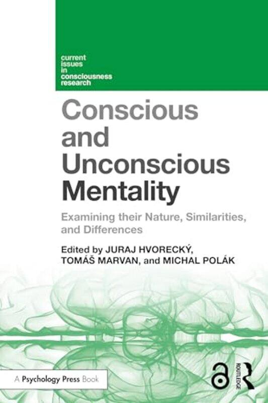 

Conscious And Unconscious Mentality by Juraj HvoreckyTomas MarvanMichal Polak-Paperback
