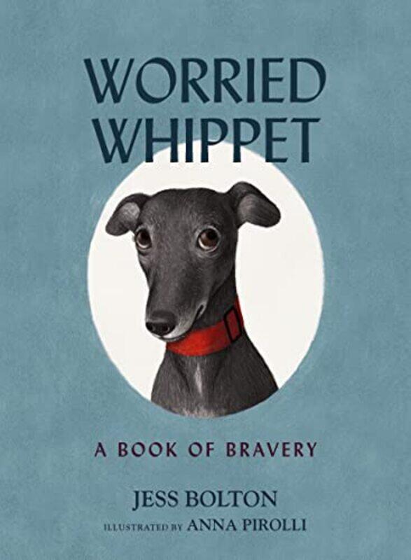 

Worried Whippet By Bolton Jess - Hardcover