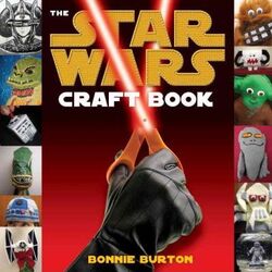 The Star Wars Craft Book (Star Wars - Legends).paperback,By :Bonnie Burton