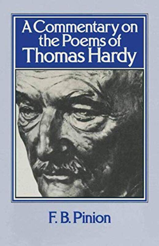 

A Commentary on the Poems of Thomas Hardy by F B Pinion-Paperback