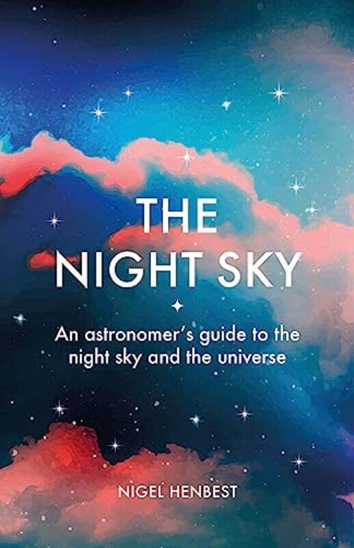 

The Night Sky by Gwynne Dyer-Hardcover