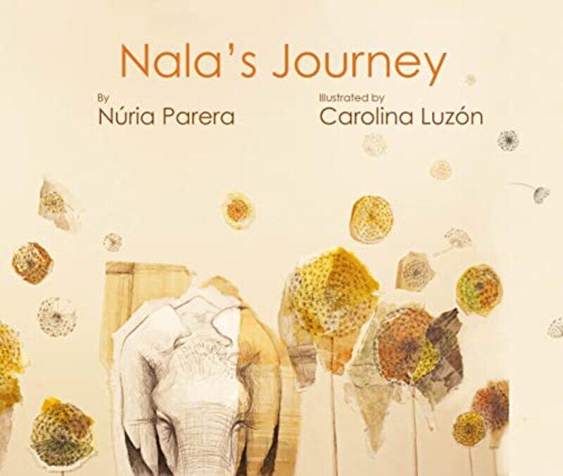 

Nala's Journey,Hardcover,by:Parera, Nuria - Luzon, Carolina