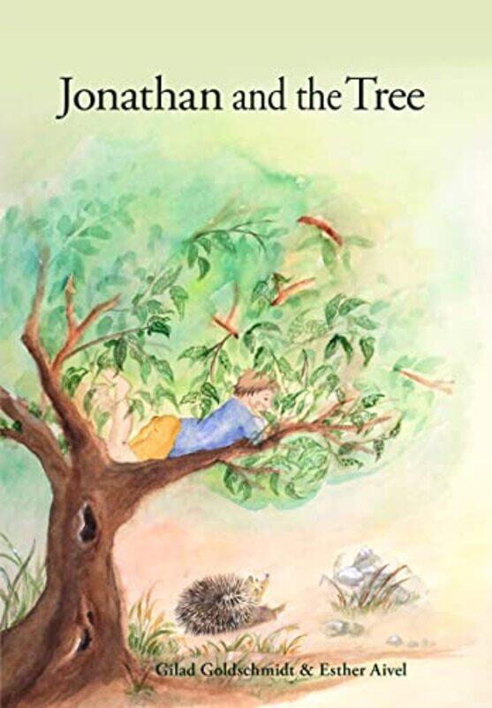 

Jonathan and the Tree by Gilad GoldschmidtEsther AivelSharon Ivri-Hardcover